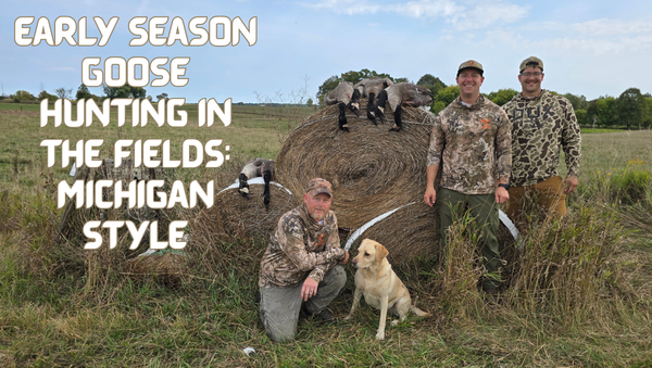 Early Season Goose Hunting in the Fields: Michigan Style